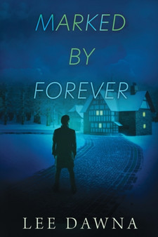 Marked By Forever : 4 by Lee Dawna - Paperback
