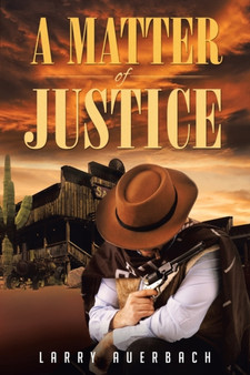 A Matter of Justice by Larry Auerbach - Paperback
