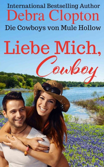 Liebe Mich, Cowboy : 1 by Debra Clopton - Paperback
