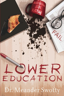 Lower Education by Dr Meander Swotty - Paperback