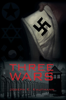 Three Wars by Joseph E Kaufmann - Paperback