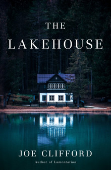 The Lakehouse by Joe Clifford - Paperback