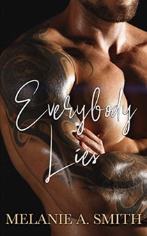 Everybody Lies by Melanie a Smith - Hardback