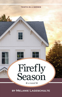 Firefly Season by Melanie Lageschulte - Paperback