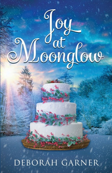 Joy at Moonglow by Deborah Garner - Paperback