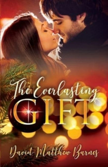 The Everlasting Gift by David-Matthew Barnes - Paperback