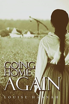 Going Home Again by Louise Hannah - Paperback