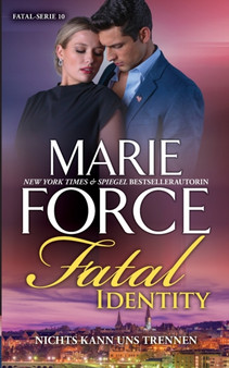 Fatal Identity - Nichts kann uns trennen by Marie Force - Paperback