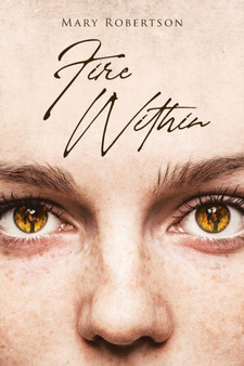 Fire Within by Mary Robertson - Paperback