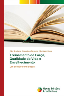 Treinamento de Forca, Qualidade de Vida e Envelhecimento by Eder Mariano - Paperback