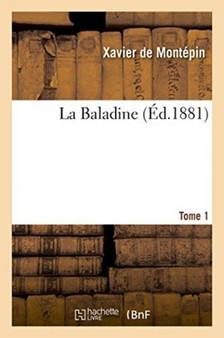 La Baladine. Tome 1 by Xavier de Montepin - Paperback
