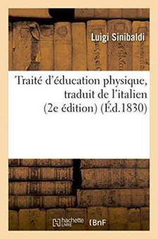 Traite d'Education Physique, Traduit de l'Italien by Sinibaldi - Paperback