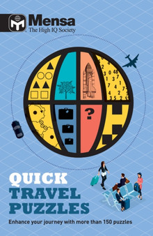 Mensa - Quick Travel Puzzles : Enhance your journey with more than 150 puzzles by Mensa Ltd - Paperback