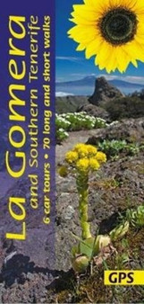 La Gomera and Southern Tenerife Sunflower Guide : 70 long and short walks with detailed maps and GPS; 6 car tours with pull-out map by Noel Rochford - Paperback