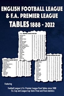 English Football League & F.A. Premier League Tables 1888-2022 by Michael Robinson - Paperback