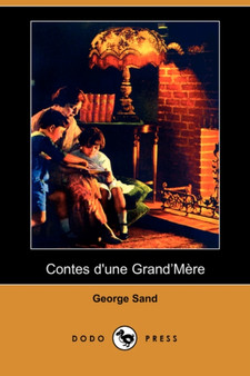 Contes D'Une Grand'mere (Dodo Press) by Title George pse Sand - Paperback