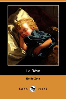 Le Reve (Dodo Press) by Emile Zola - Paperback