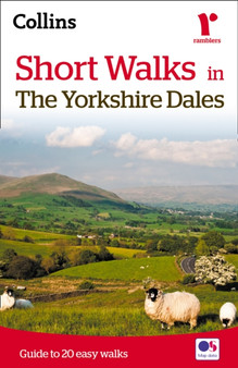 Short walks in the Yorkshire Dales : Guide to 20 Local Walks by Collins Maps - Paperback