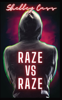Raze vs Raze : Book four in the Raze Warfare series : 4 by Shelley Cass - Paperback