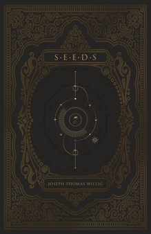 Seeds by Joseph T Willig - Paperback