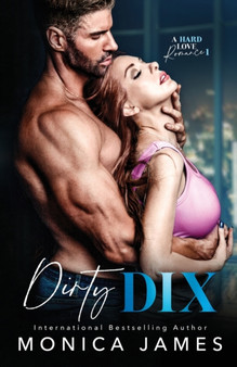 Dirty Dix by Monica James - Paperback