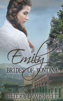 Emily : 1 by Cheryl Wright - Paperback