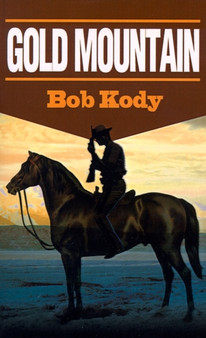 Gold Mountain by Bob Kody - Paperback