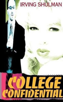 College Confidential by Irving Shulman - Paperback