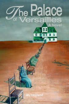The Palace of Versailles by Jay Hoyland - Paperback