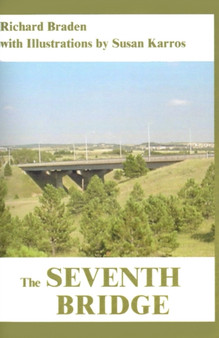 The Seventh Bridge by Richard Braden - Paperback