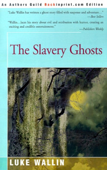 The Slavery Ghosts by Luke Wallin - Paperback
