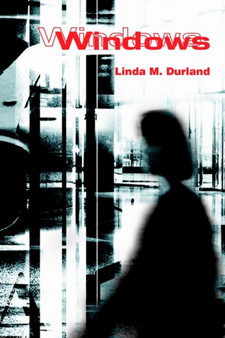 Windows by Linda M Durland - Paperback
