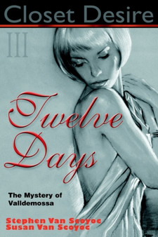 Closet Desire III, Twelve Days : III by Stephen L Van Scoyoc - Paperback