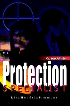 Kip MacAllister : Protection Specialist by Lisa Hendrix Simmons - Paperback