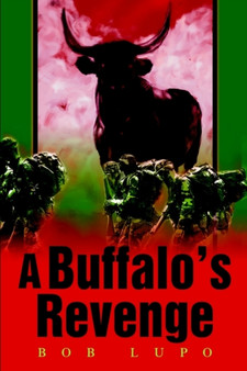 A Buffalo's Revenge by Bob Lupo - Paperback