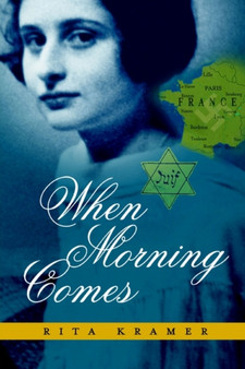 When Morning Comes by Rita Kramer - Paperback