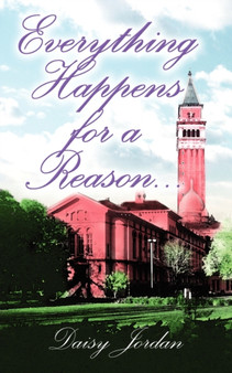 Everything Happens for a Reason... by Daisy Jordan - Paperback