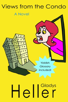 Views from the Condo by Gladys Heller - Paperback