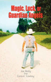 Magic, Luck, or Guardian Angels by Joe Reilly - Paperback