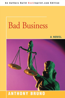 Bad Business by Anthony Bruno - Paperback