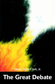 The Great Debate by Glenn Slade Clark - Hardback
