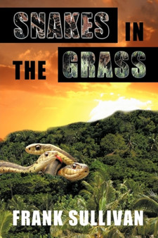 Snakes in the Grass by Frank Sullivan - Paperback