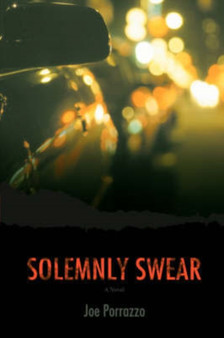 Solemnly Swear by Joe Porrazzo - Hardback
