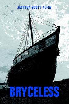 Bryceless by Jeffrey Scott Alfin - Hardback