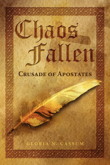 Chaos Fallen : Crusade of Apostates by Gloria N Cassum - Hardback