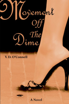 Movement Off The Dime by V D O'Connell - Hardback