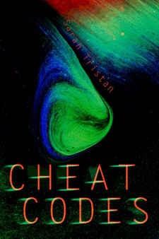 Cheat Codes by Sarah Tristan - Hardback