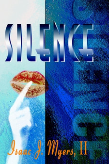 Silence by Isaac J II Myers - Hardback