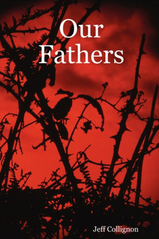 Our Fathers by Jeff Collignon - Paperback