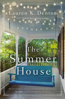 The Summer House by Lauren K. Denton - Hardback
